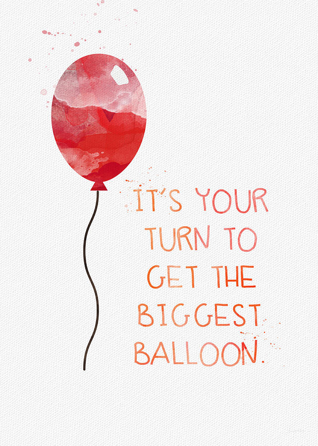 Typography Mixed Media - Biggest Balloon- card by Linda Woods