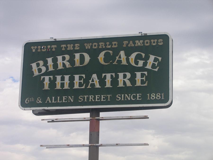 Birdcage  Theater sign close-up  south of Tombstone Arizona 2004 Photograph by David Lee Guss