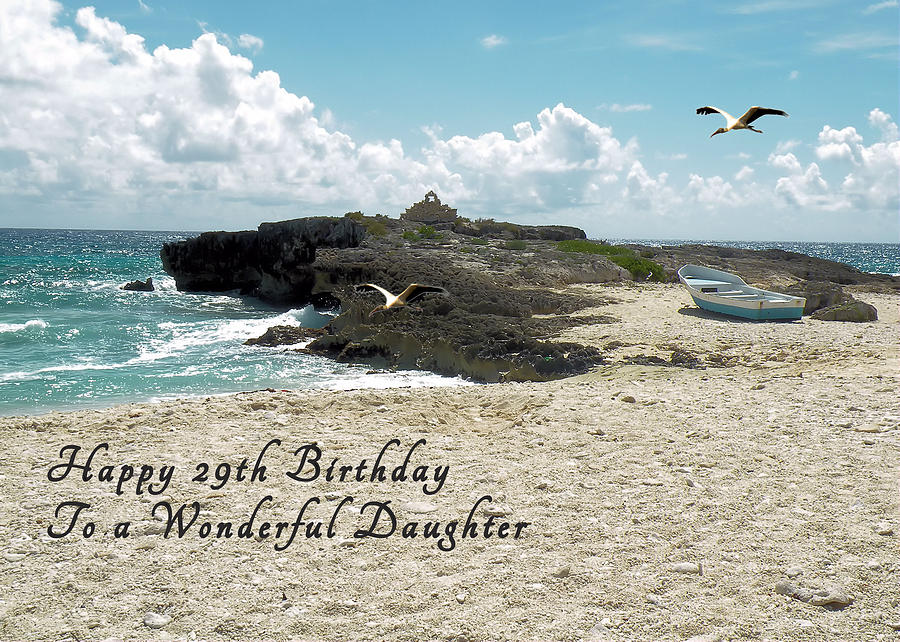 Birthday Card for 29 Year Old Daughter Photograph by Rosalie Scanlon