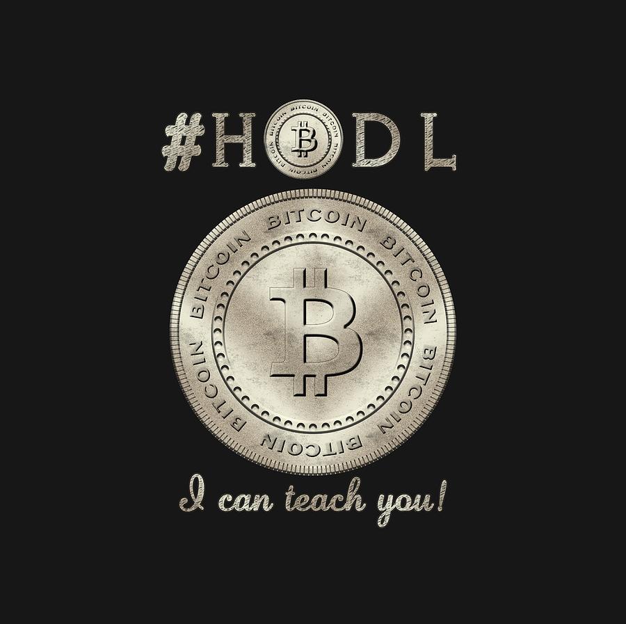 Typography Digital Art - Bitcoin Symbol HODL Quote Typography by Georgeta Blanaru