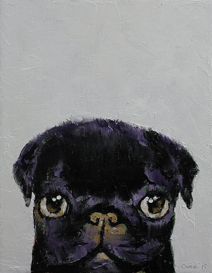 Black Pug Painting by Michael Creese
