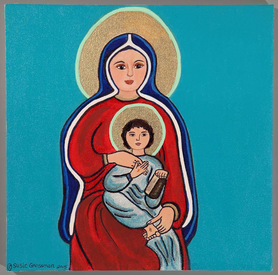 Blessed Mary and Child Jesus Painting by Susie Grossman