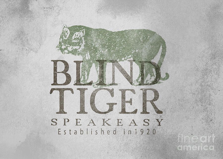 Blind Tiger Speakeasy sign Digital Art by Edward Fielding