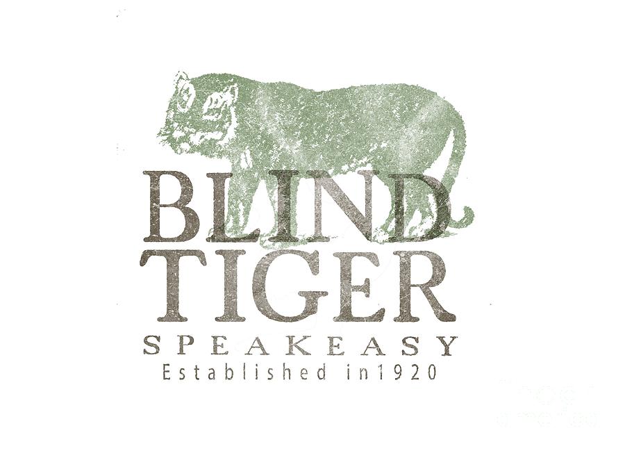 Vintage Digital Art - Blind Tiger Speakeasy tee by Edward Fielding
