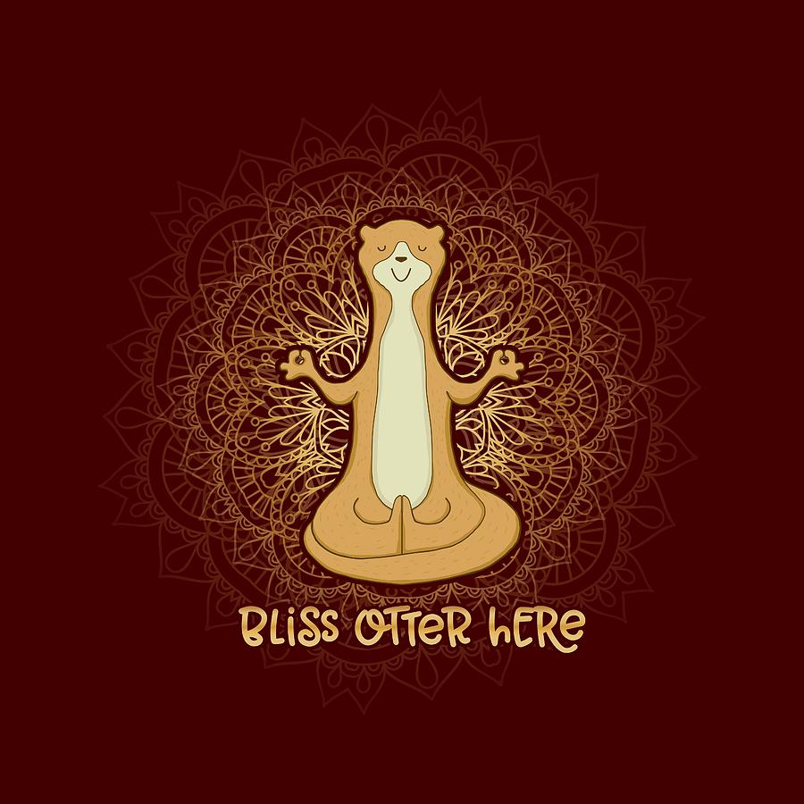 Bliss Otter Here - Zen Otter Meditating Digital Art by Laura Ostrowski