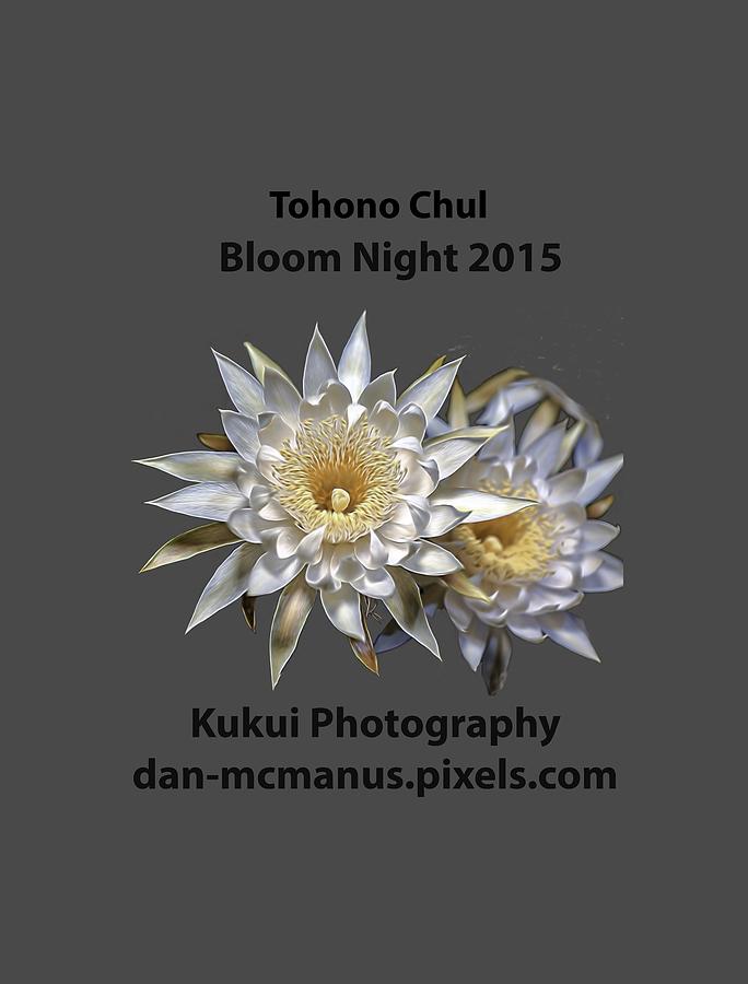 Bloom Night T Shirt Photograph by Dan McManus