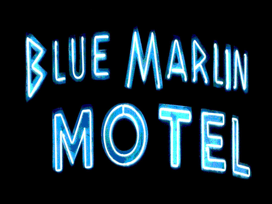 Sign Photograph - Blue Marlin motel by Audrey Venute