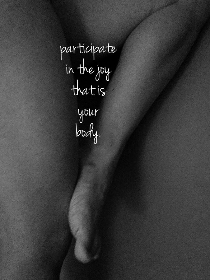 Body and Joy Photograph by Sara Young