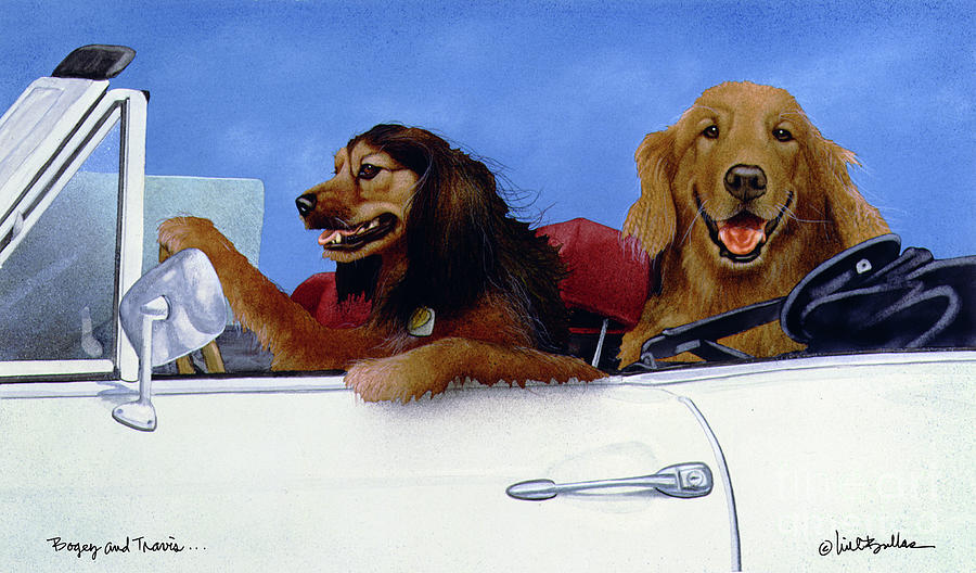 Bogey and Travis... Painting by Will Bullas - Fine Art America