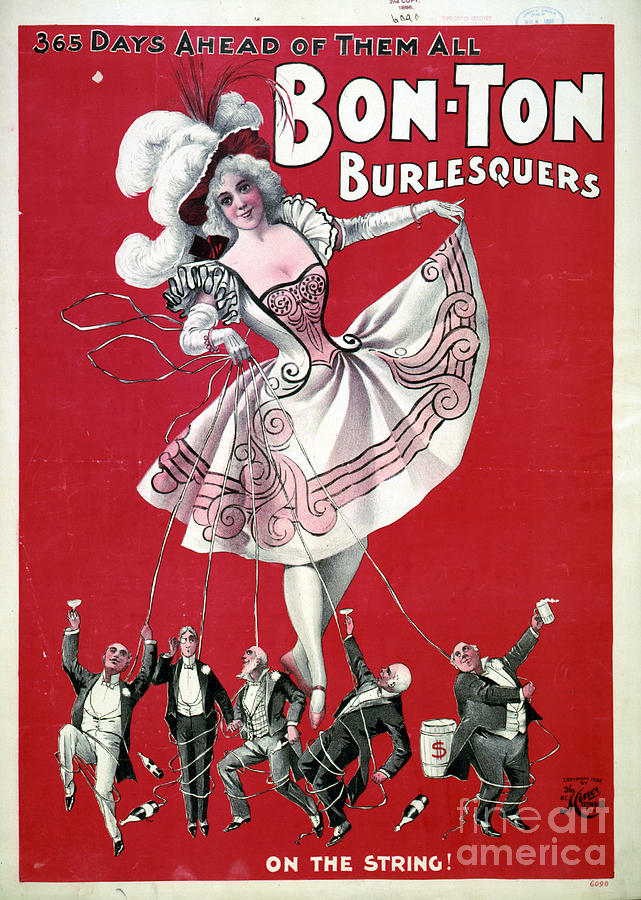 Vintage Photograph - Bon Ton Burlesquers 365 days ahead of them all by Edward Fielding