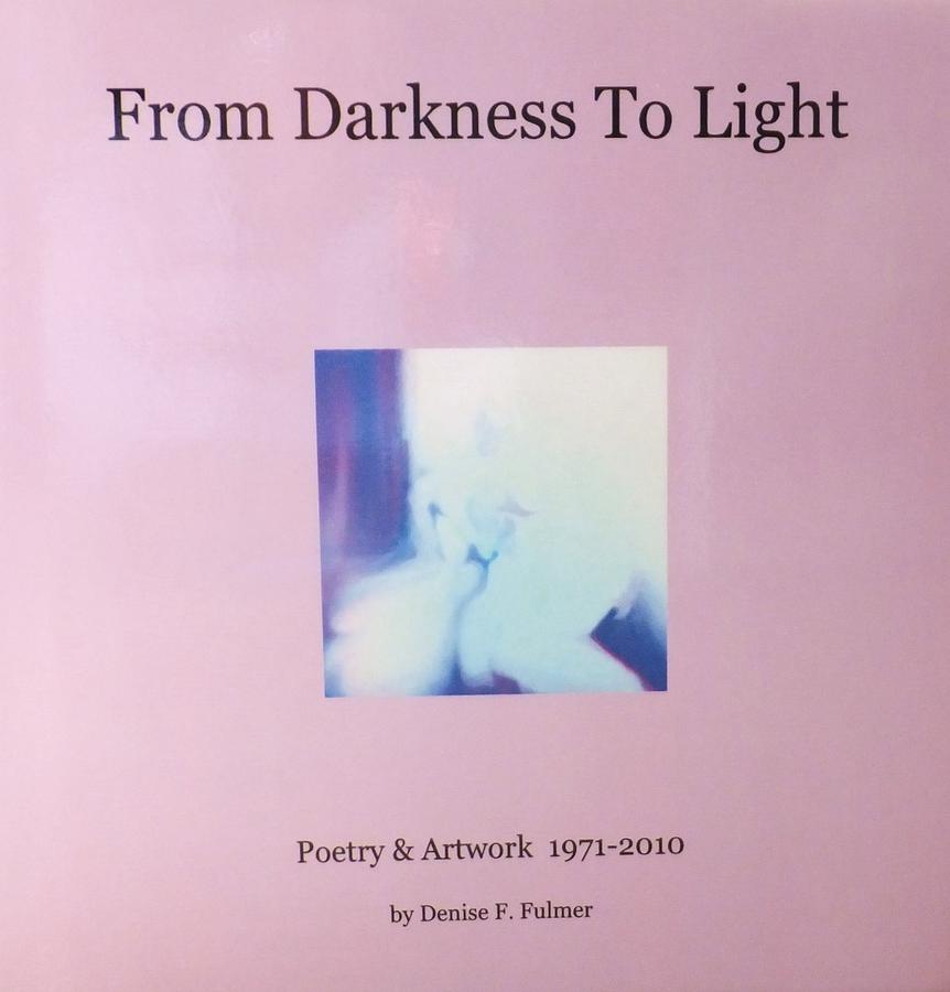 Book From Darkness To Light Painting by Denise F Fulmer