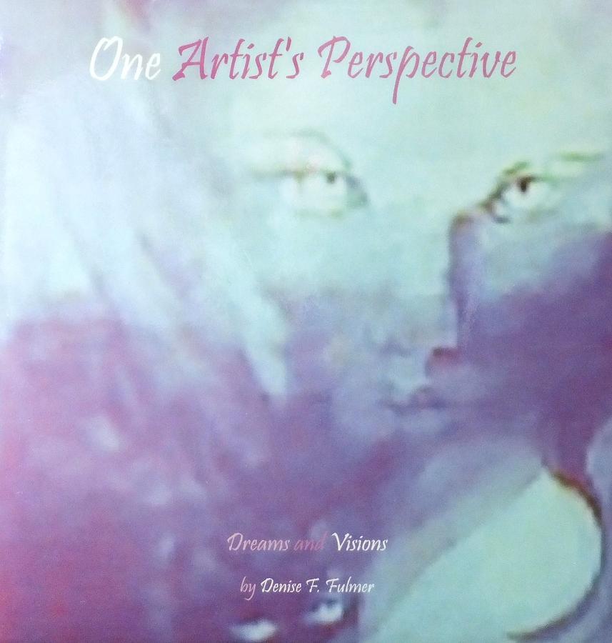 Book One Artists Perspective Painting by Denise F Fulmer