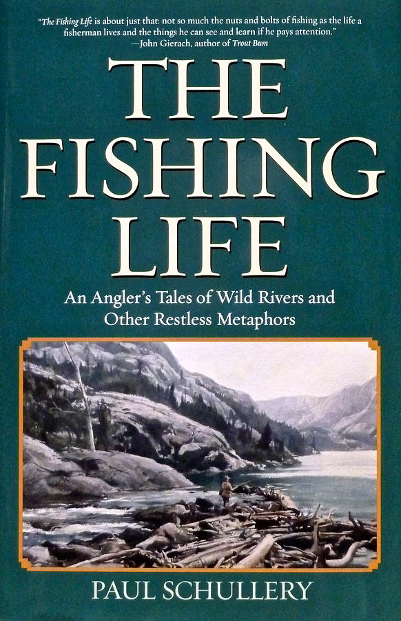 The Fishing Life - An Anglers Tales of Wild Rivers and Other Restless Metaphors Drawing by Marsha Karle