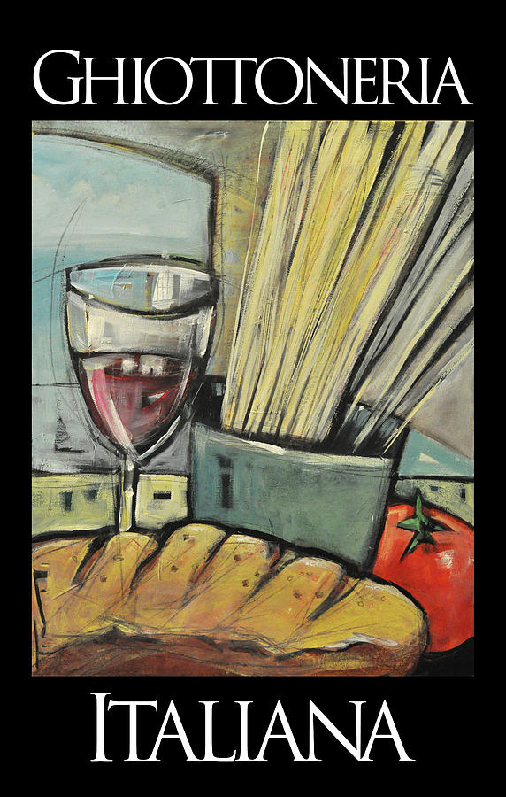 Bread Wine and Pasta poster Painting by Tim Nyberg