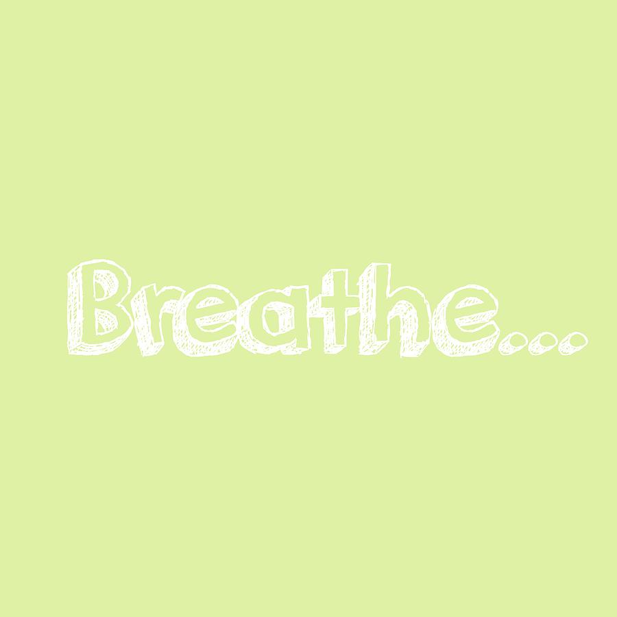 Breathe - Customizable Color Digital Art by Inspired Arts