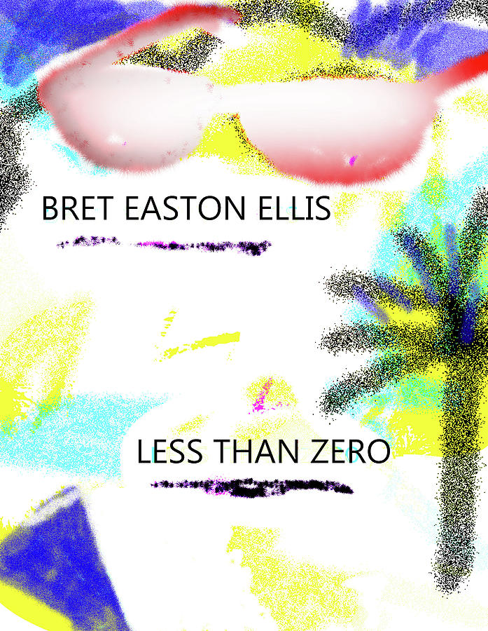 Bret Easton Ellis Poster Mixed Media by Paul Sutcliffe