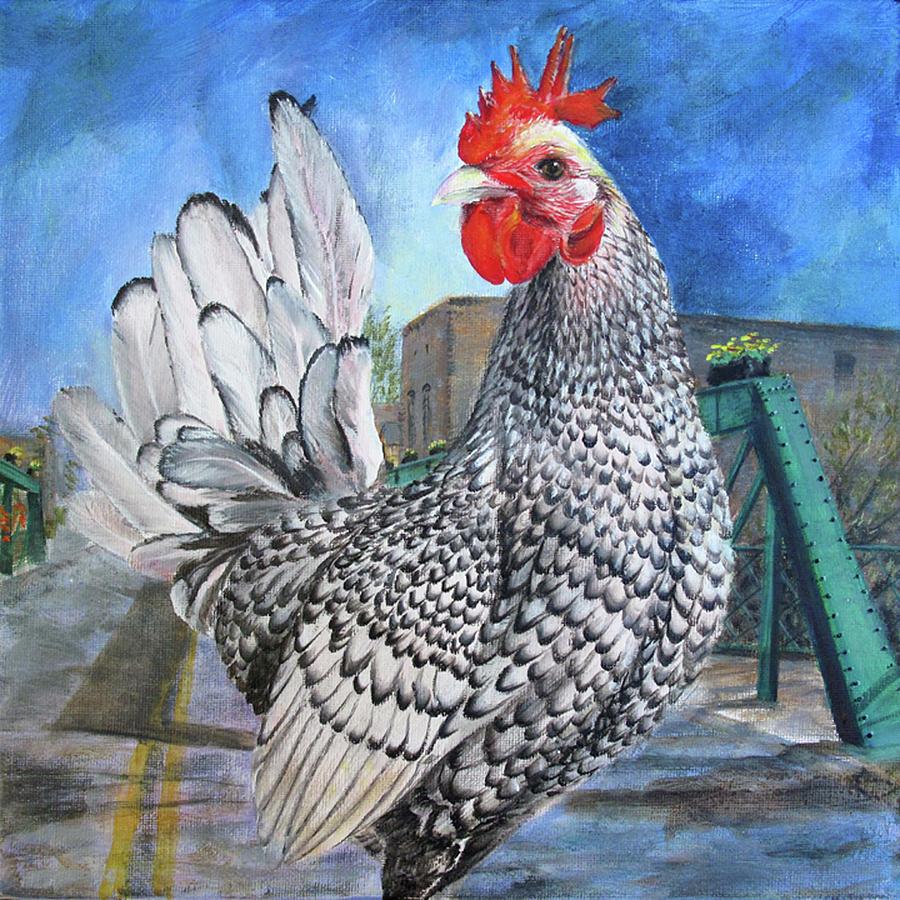 Bridge Street Chicken Painting by Karen Peterson