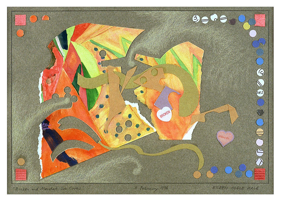 Collage Mixed Media - Broken and Mended by Eileen Hale Collage Mixed Media - Broken and Mended by Eileen Hale