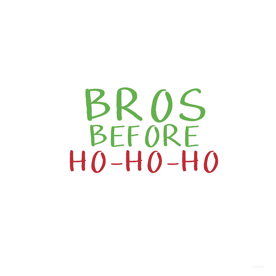 Christmas Digital Art - Bros Before Ho Ho Ho- Art by Linda Woods by Linda Woods