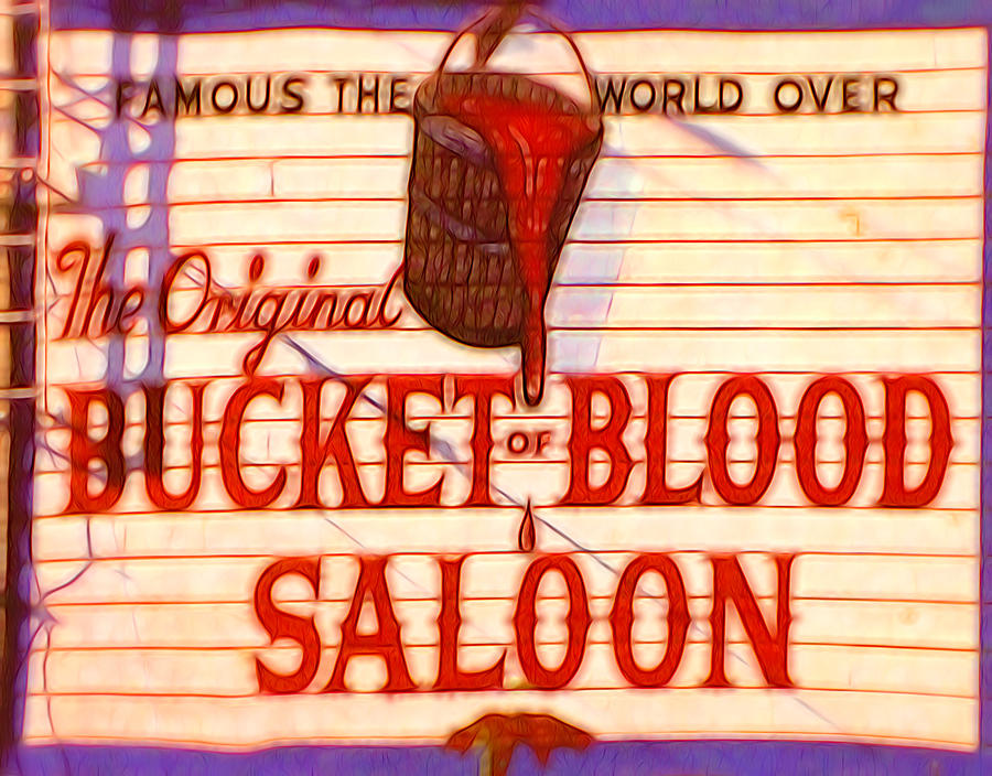 Bucket of Blood Saloon Digital Art by Cathy Anderson