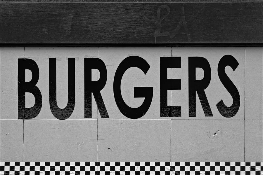 Sign Photograph - Burgers by Robert Ullmann