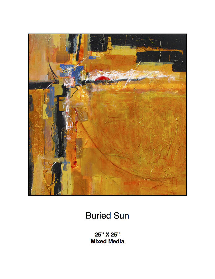 Buried Sun Mixed Media by Carole Johnson