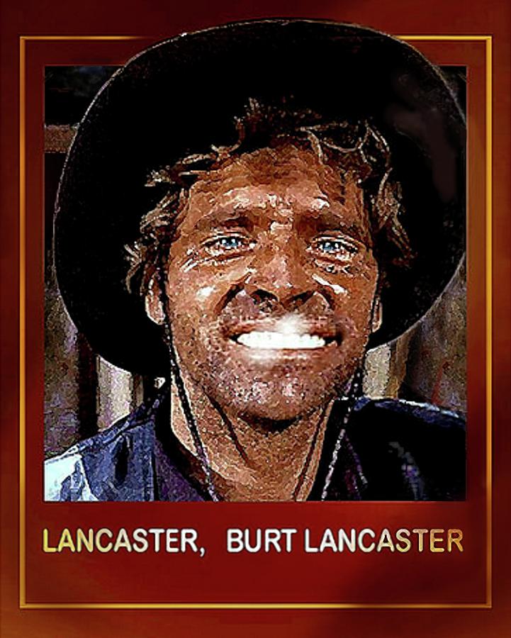 Burt Lancaster Digital Art - Burt , Burt Lancaster by Hartmut Jager