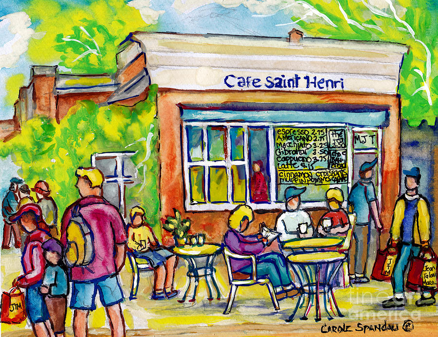 Cafe Saint Henri Montreal Watercolor Street Scenes Paris Style Cafe Painting Canadian Art C Spandau Painting by Carole Spandau