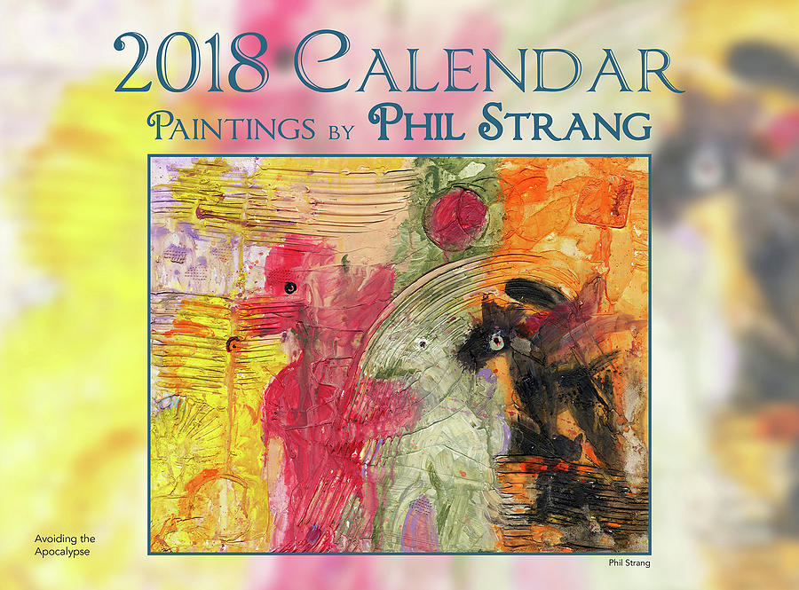 Calendar 2018. Mixed Media by Phil Strang