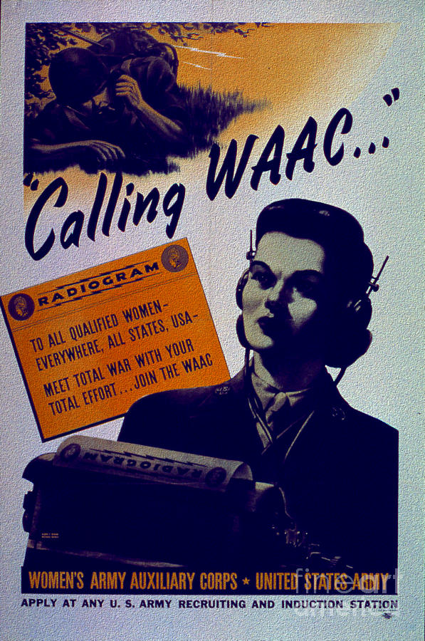 Calling WAAC Womens Army Auxiliary Corps World War II Poster Painting by Vintage Collectables