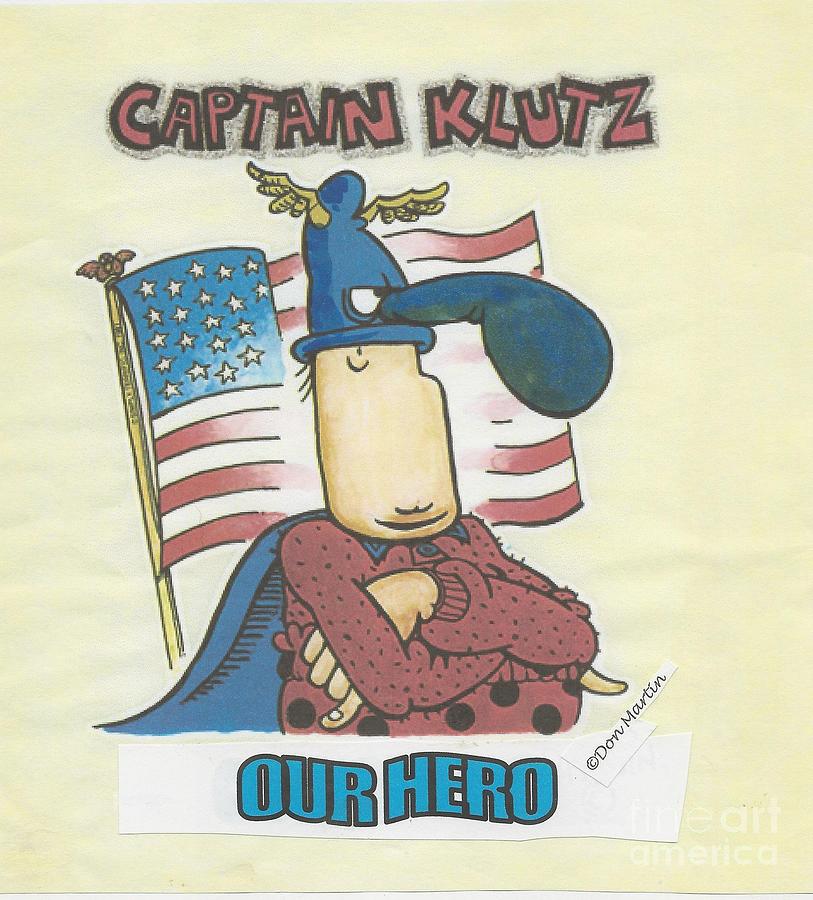 Don Martin Mixed Media - Capt Klutz Our Hero by Don Martin
