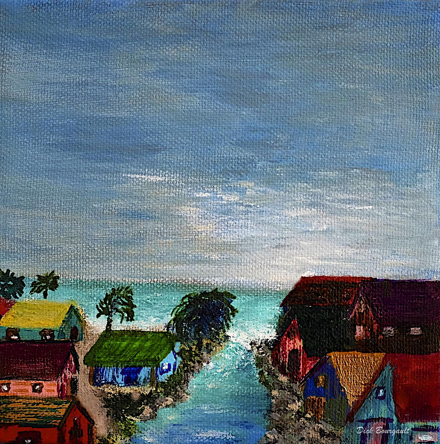 Caribbean Seaside Village Painting by Dick Bourgault