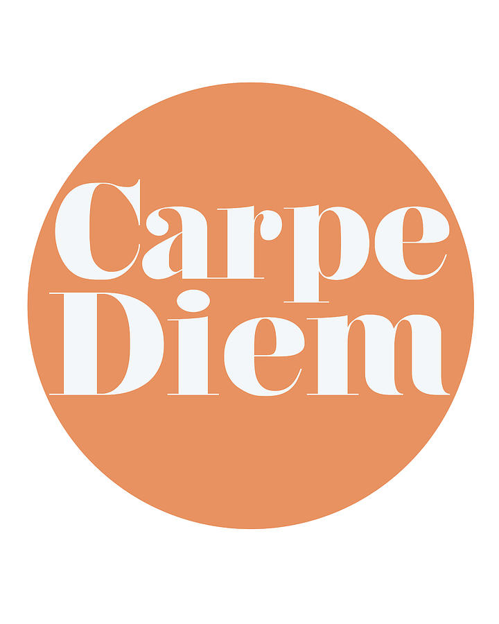 Inspirational Mixed Media - Carpe Diem - Seize the Day by Studio Grafiikka
