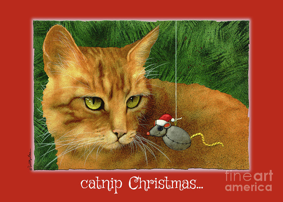 Christmas Painting - Catnip Christmas... by Will Bullas