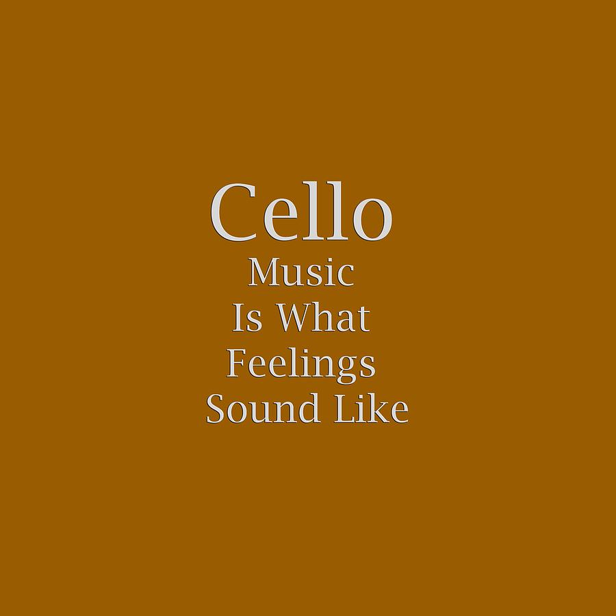 Cello Is What Feelings Sound Like 5592.02 Photograph by M K Miller