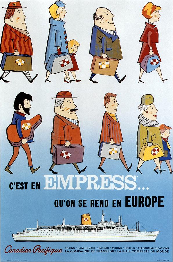 Cest En Empress Quon Se Rend En Europe - Canadian Pacific - Retro travel Poster - Vintage Poster Mixed Media by Studio Grafiikka