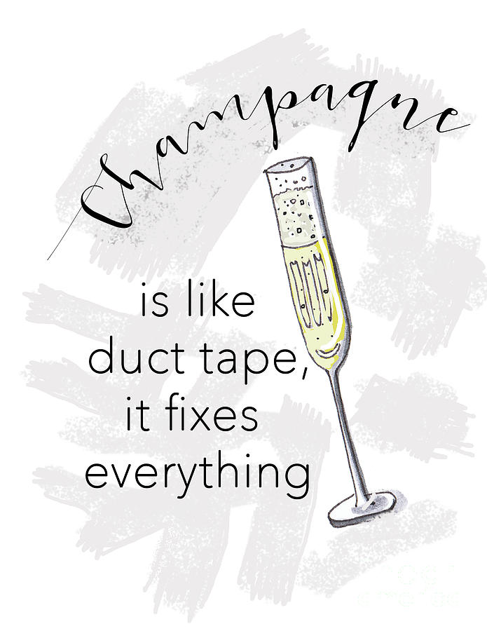 Sympathy Card Drawing - Champagne Fixes Everything by Nancy Chilcott