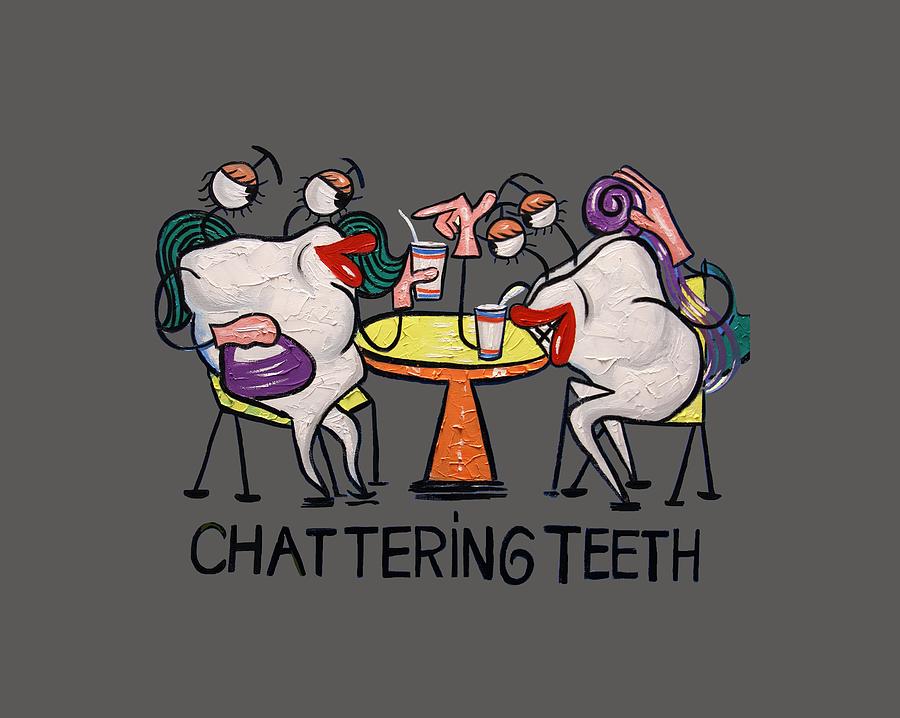 Chattering Teeth T-Shirt Painting by Anthony Falbo