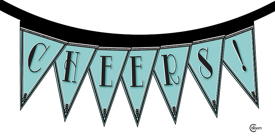 Pennant Deco Blues Streamer Sign Cheers Mixed Media by Cecely Bloom