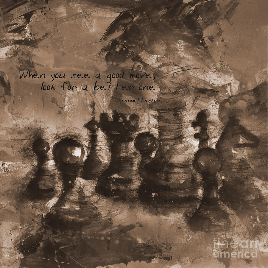 Chess Quote  Painting by Gull G