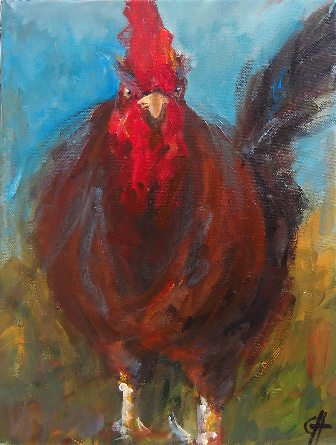 Chester the Chicken Painting by Cari Humphry Chester the Chicken Painting by Cari Humphry