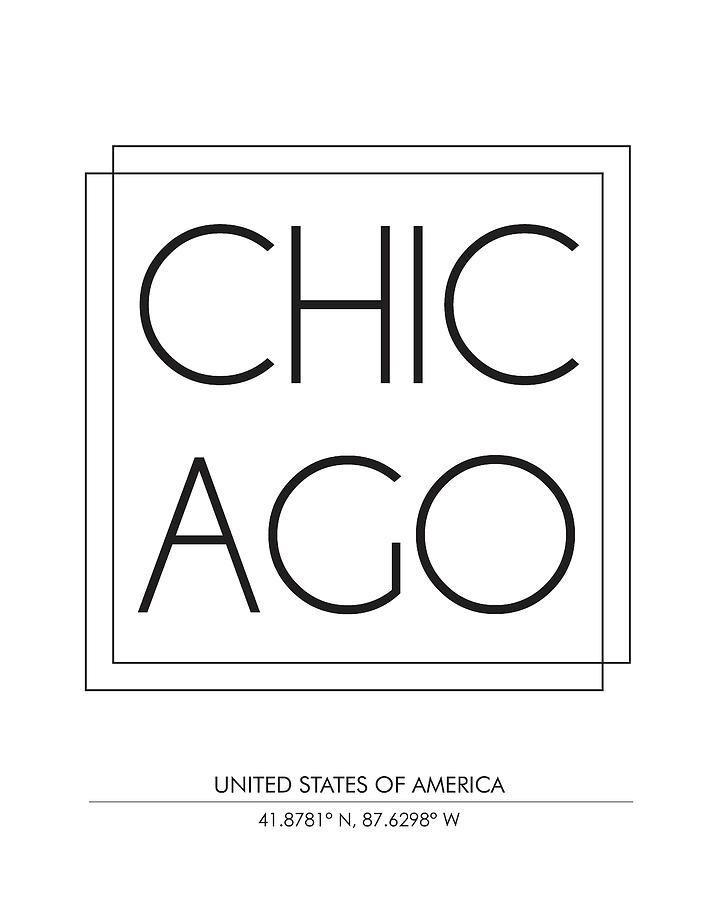Chicago, United States Of America - City Name Typography - Minimalist City Posters #1 Mixed Media by Studio Grafiikka
