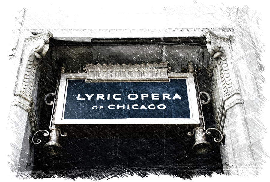 Chicago Lyric Opera House Signage PA 01 Photograph by Thomas Woolworth