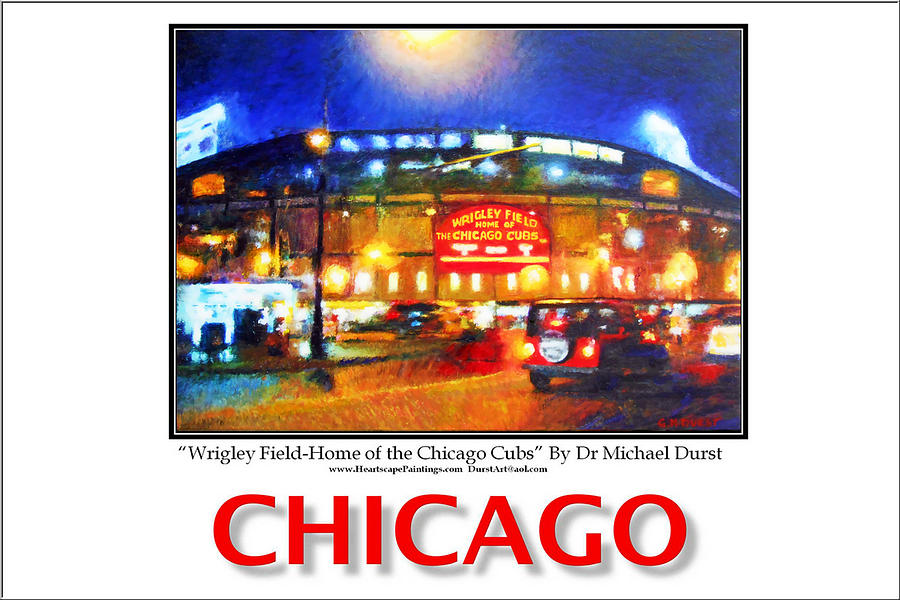 Chicago Cubs Mixed Media - Chicago Poster of Wrigley Field-Home of the Chicago Cubs by Michael Durst