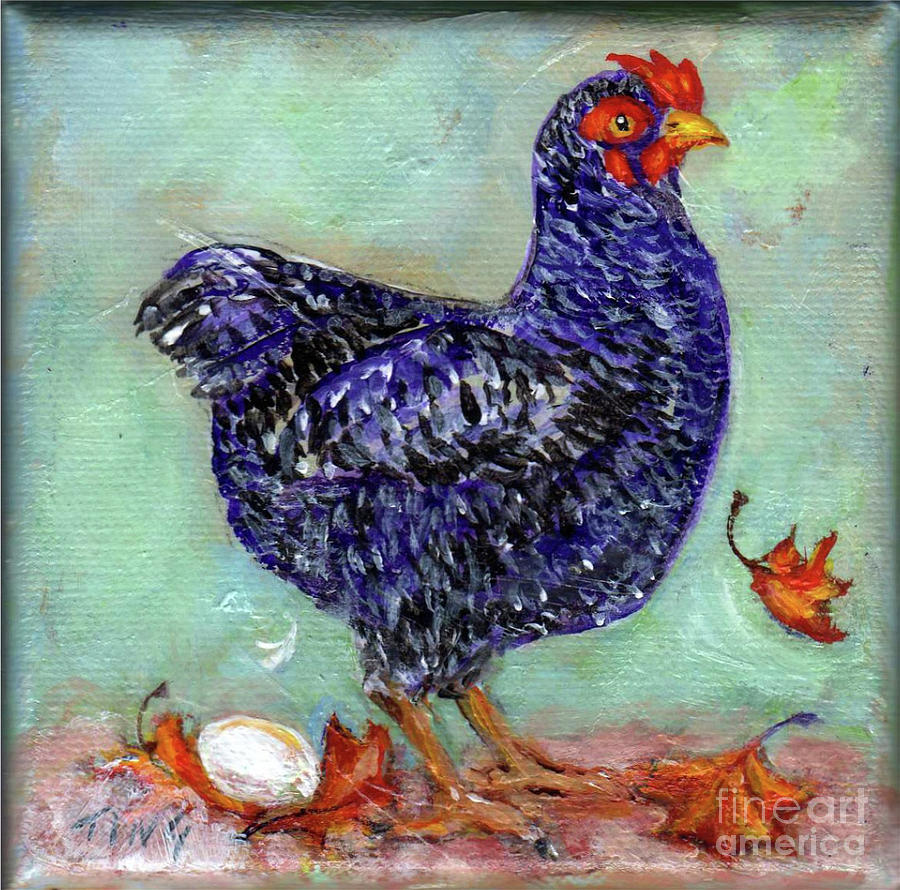 Chicken and Egg Painting by Doris Blessington