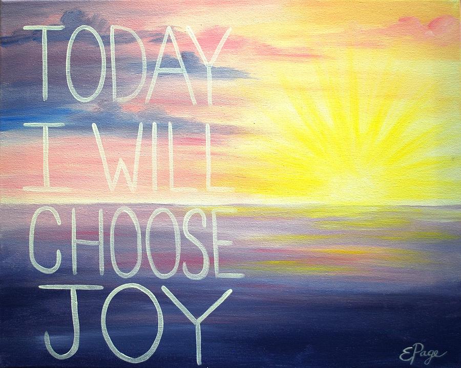 Choose Joy Painting by Emily Page