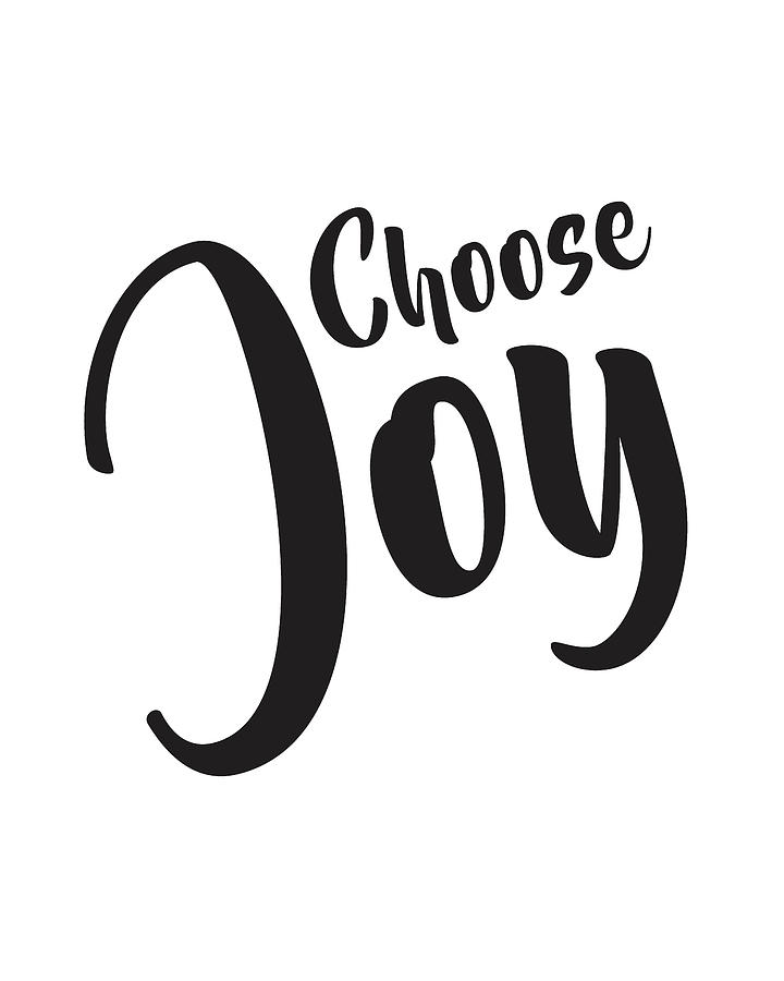 Typography Mixed Media - Choose Joy by Studio Grafiikka