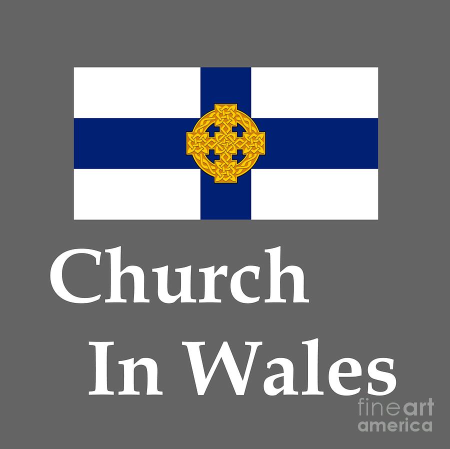 Church In Wales Flag And Name Digital Art By Frederick Holiday Pixels
