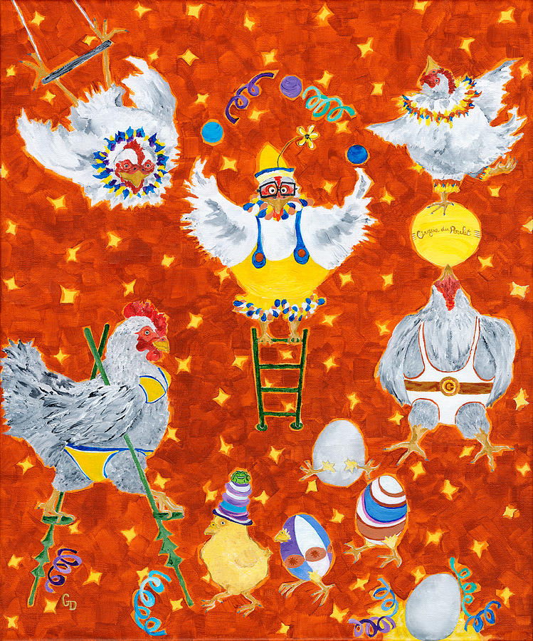 Chicken Painting - Cirque Du Poulet Deux by Georgia Donovan