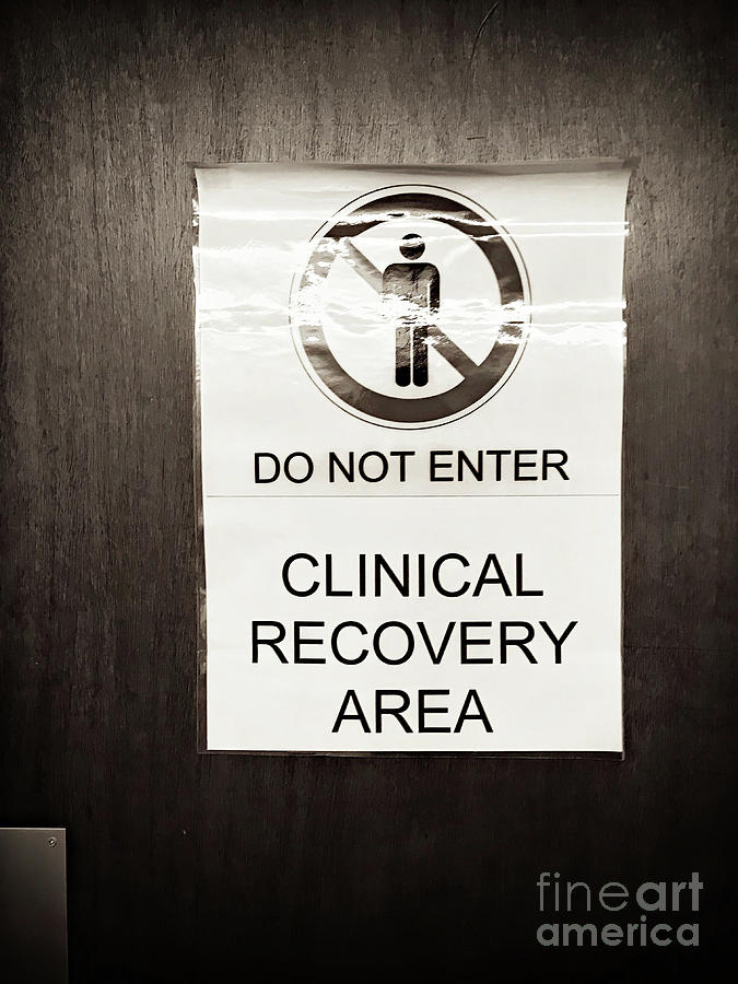 Sign Photograph - Clinical recovery sign by Tom Gowanlock